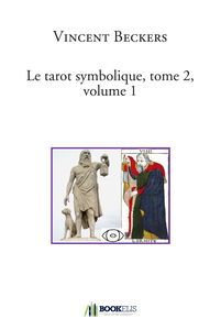 Le tarot symbolique, tome 2, volume 1