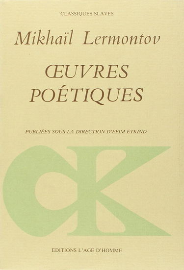 Oeuvres poétiques. Lermontov le poète. La Poésie de Lermontov en traduction française