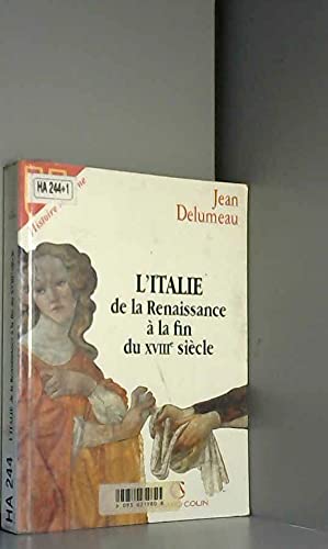 L'Italie de la renaissance a la fin du XVIIIème siecle