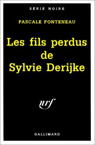 Les fils perdus de Sylvie Derijke