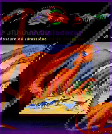 Les dinosauriens. Vol. 3. Le diplodocus : un dinisaure du jurassique