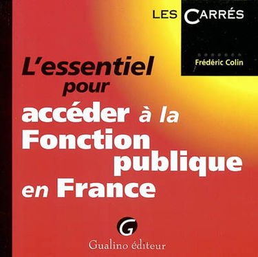 L'essentiel pour accéder à la fonction publique en France