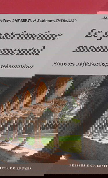 Le patrimoine monumental : sources, objets et représentations