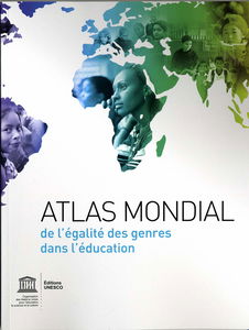 Atlas mondial de l égalité des genres dans l éducation