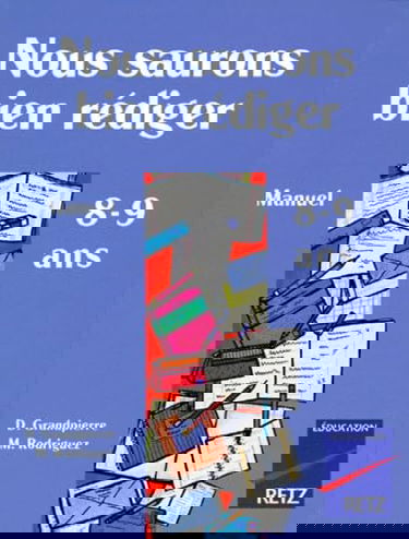 Nous saurons bien rédiger : niveau 1, 7-9 ans