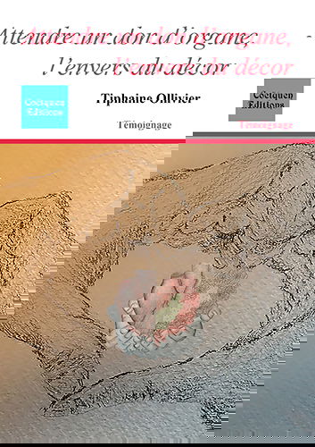 Attendre un don d'organe, l'envers du décor