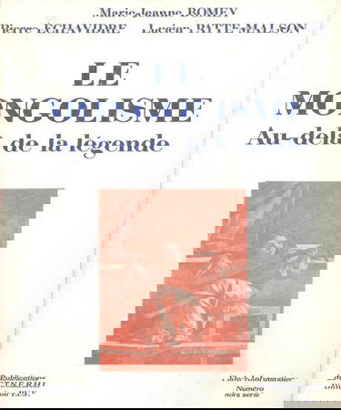 Le mongolisme : au-delà de la légende