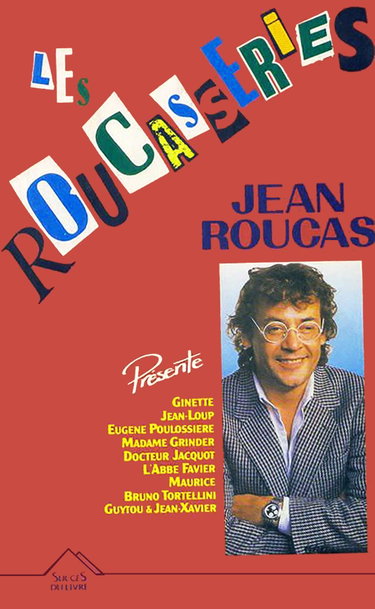 Couverture de LES ROUCASSERIES par Jean Roucas