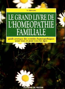 Le grand livre de l'homéopathie familiale