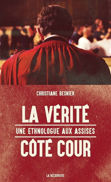 La vérité côté cour : une ethnologue aux assises