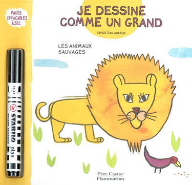 Je dessine comme un grand. Les animaux sauvages