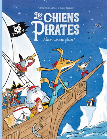 Couverture de Les chiens pirates. Prisonniers des glaces !