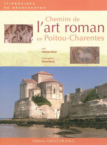 Chemins de l'art roman en Poitou-Charentes