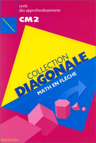 Diagonale, CM2. Livre élève, édition 1992-1993