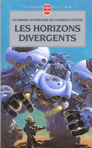 Les horizons divergents : anthologie