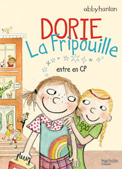 Dorie la fripouille. Vol. 2. Dorie la fripouille entre en CP