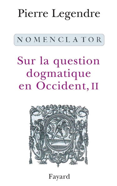 Sur la question dogmatique en Occident. Vol. 2. Nomenclator
