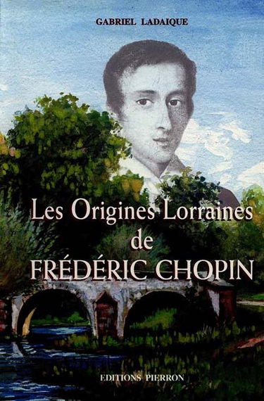 Les origines lorraines de Frédéric Chopin