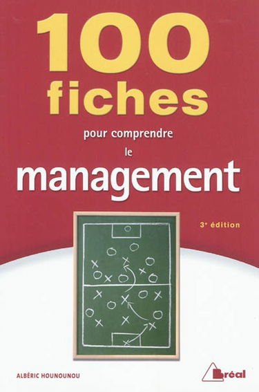 100 fiches pour comprendre le management