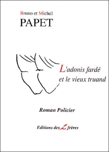 L'adonis fardé et le vieux truand