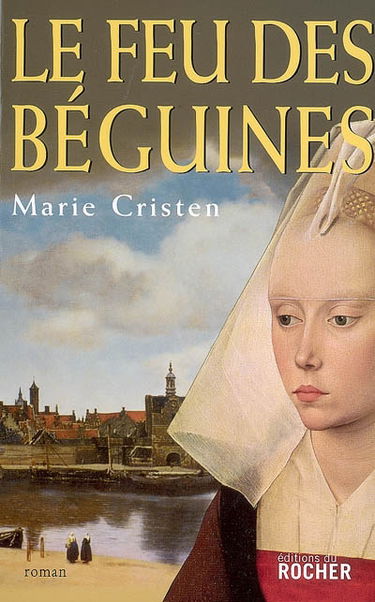 Le feu des béguines : roman historique