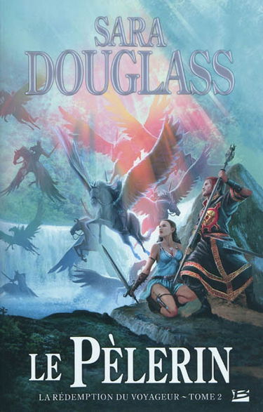 La rédemption du voyageur. Vol. 2. Le pèlerin