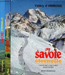 Savoie éternelle. Vol. 2. Chambéry, Aix : les lacs, les berges et l'avant-pays savoyard