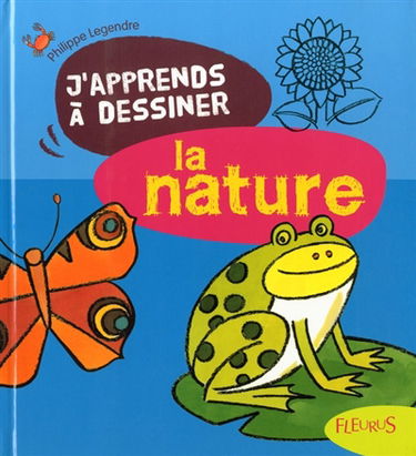 J'apprends à dessiner la nature