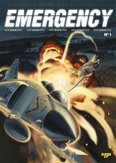 Emergency : les histoires authentiques de l'aéronautique. Vol. 1. Ciel en danger