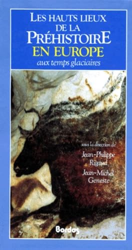 Les Hauts lieux de la préhistoire en Europe