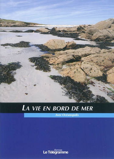 La vie en bord de mer