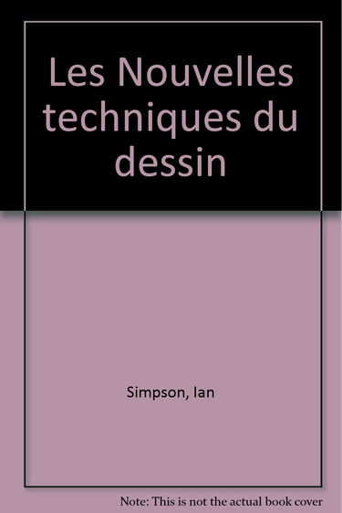 Les Nouvelles techniques du dessin