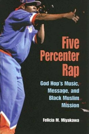 Couverture de Five Percenter Rap: God Hop's Music, Message, And Black Muslim Mission