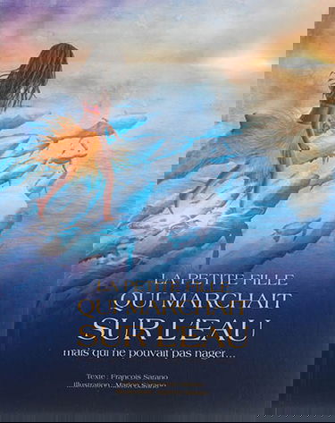 La petite fille qui marchait sur l'eau mais qui ne pouvait pas nager...