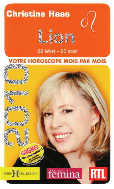 Couverture de Lion 2010 : 22 juillet-23 août : votre horoscope mois par mois par Christine Haas