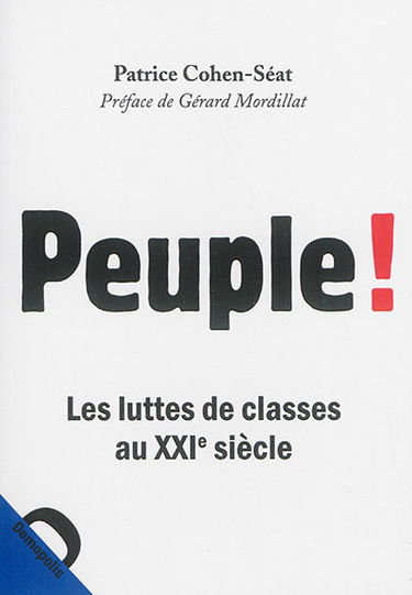 Peuple ! : les luttes de classes au XXIe siècle
