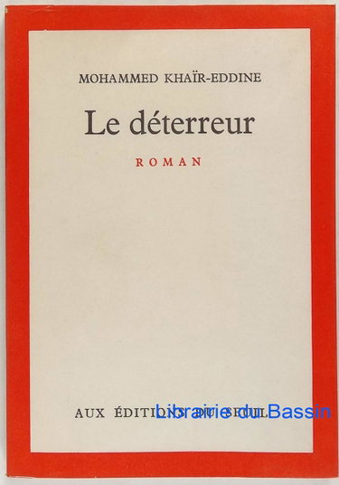 Couverture de Le Déterreur par Mohammed Khaïr-Eddine