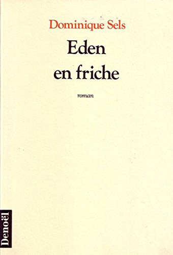 Eden en friche