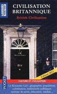 Civilisation britannique : le Royaume-Uni : institutions, système électoral, éducation, syndicats, religions, minorités, Commonwealth. British civilization