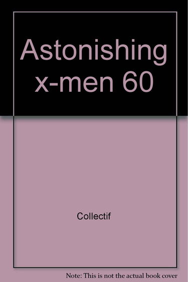 Astonishing x-men 60