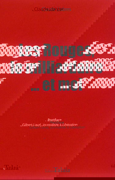 Les Rouges, le milliardaire... et moi