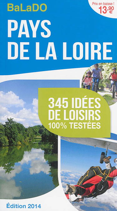 Pays de la Loire : 345 idées de loisirs 100 % testées