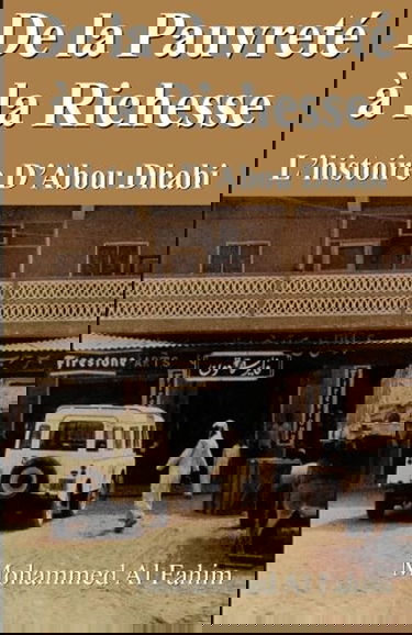 De la pauvreté à la richesse. L'histoire d'Abou Dhabi