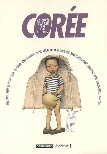 Corée : la Corée vue par 12 auteurs