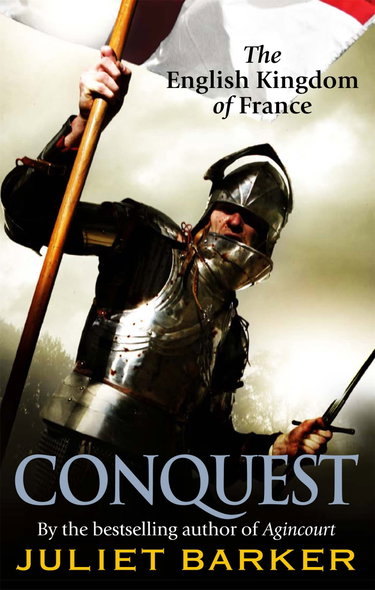 Couverture de Conquest: The English Kingdom of France in the Hundred Years War