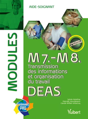 M7-M8, transmission des informations et organisation du travail : DEAS, modules