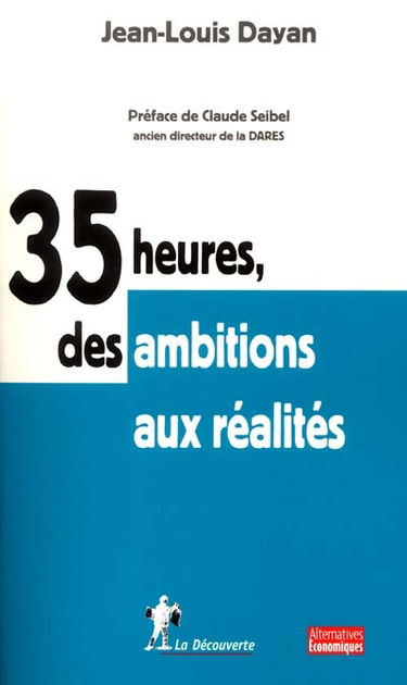 35 heures, des ambitions aux réalités