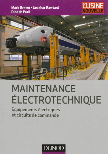 Maintenance électrotechnique : équipements électriques et circuits de commande