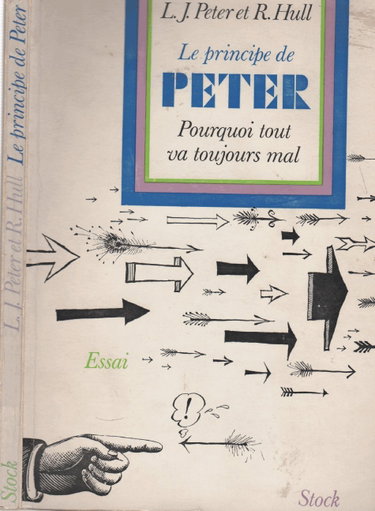 Couverture de Le principe de Peter Pourquoi tout va toujours mal