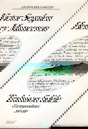 Trahison fidèle : correspondance, 1907-1918